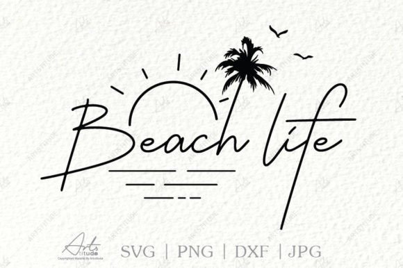 Beach Life SVG: Your Ticket to Effortless Vacation Vibes