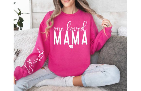Celebrate Motherhood with the One Loved Mama Sleeve Design SVG