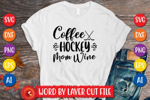 Coffee, Hockey, and Wine: The Ultimate SVG for Busy Moms
